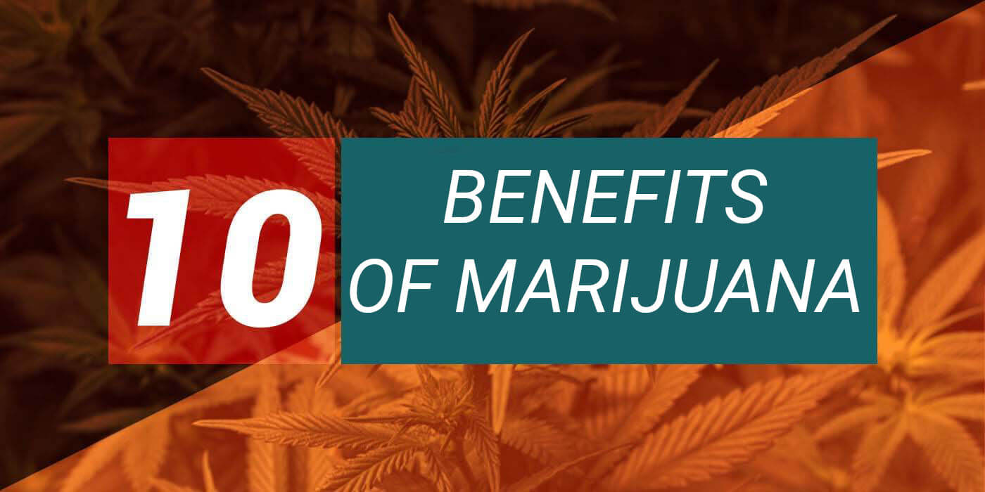 Benefits of marijuana