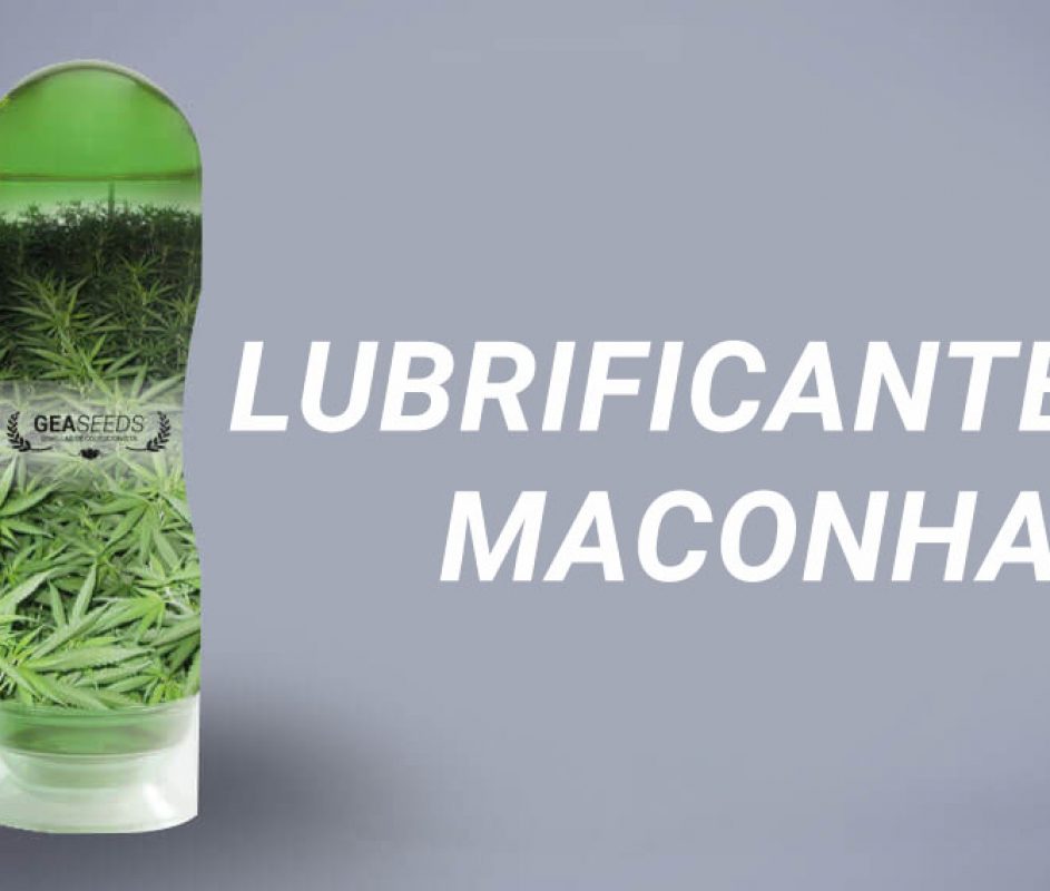 lubrificante maconha