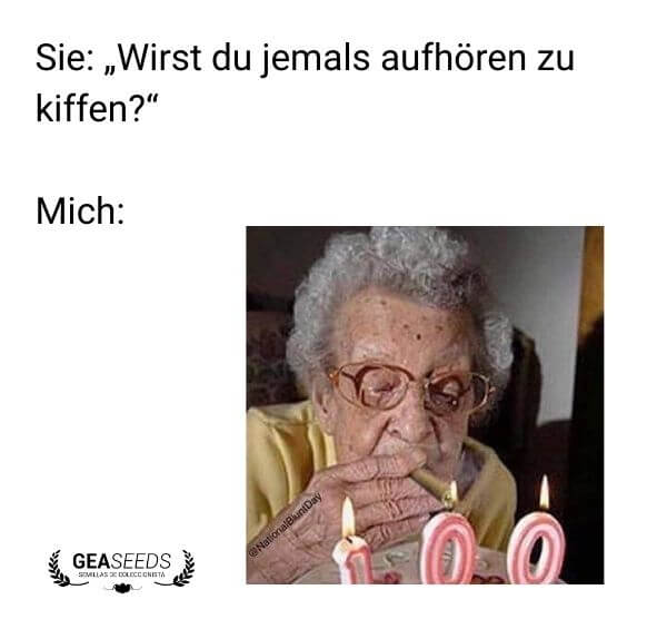 Lustiges Meme mit einer alten Frau, die mit 100 Jahren noch einen Joint raucht